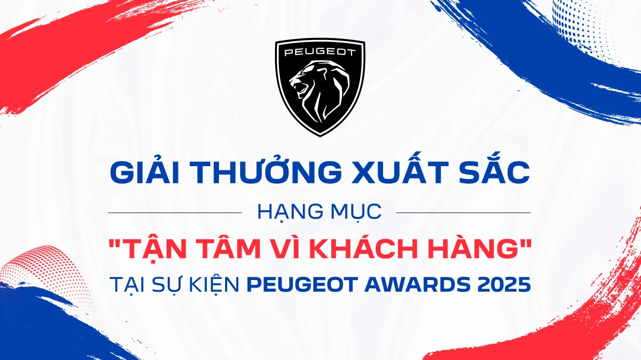 THACO AUTO TIẾP TỤC KHẲNG ĐỊNH DẤU ẤN TẠI PEUGEOT AWARD 2025